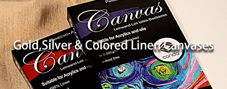 Gold,Silver & Colored Linen Canvases